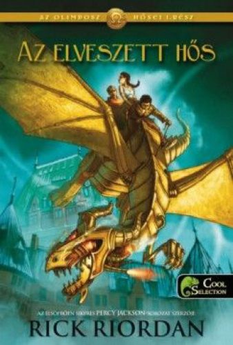 Rick Riordan - Az elveszett hős - Az Olimposz hősei 1.