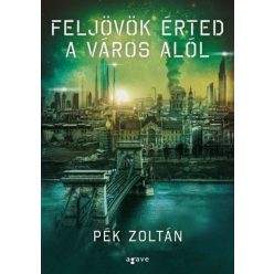 Feljövök érted a város alól