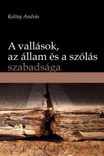 A vallások, az állam és a szólás szabadsága