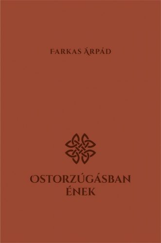 Ostorzúgásban ének