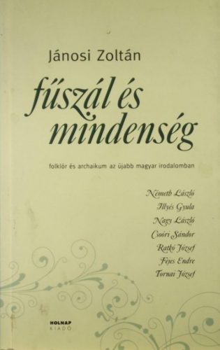 Fűszál és mindenség