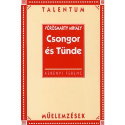   Vörösmarty Mihály: Csongor és Tünde - Talentum műelemzések