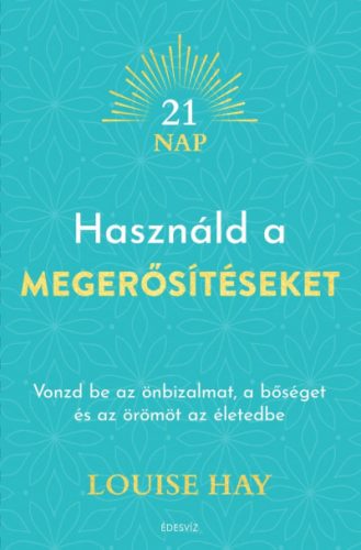 Használd a megerősítéseket