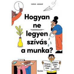 Hogyan ne legyen szívás a munka?