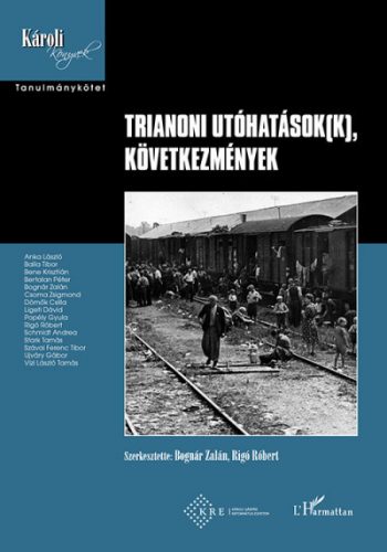 Bognár Zalán, Rigó Róbert - Trianoni utóhatások(k), következmények