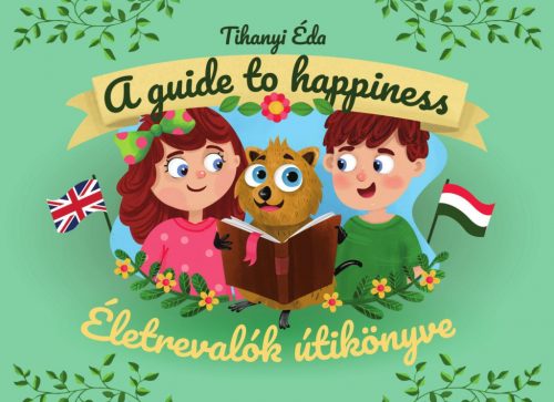 Életrevalók útikönyve - A guide to happiness