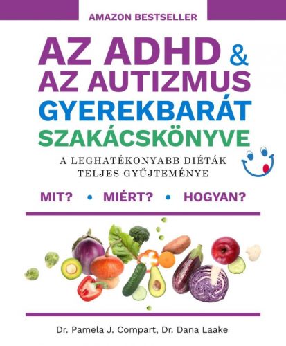 Az ADHD & az autizmus gyerekbarát szakácskönyve