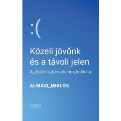 Közeli jövőnk és a távoli jelen