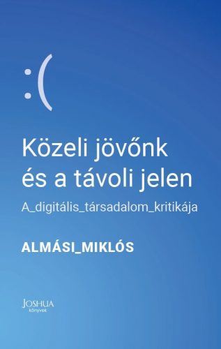 Közeli jövőnk és a távoli jelen