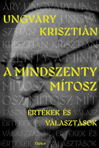 Ungváry Krisztián - A Mindszenty-mítosz