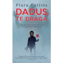 Dadus, Te drága