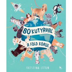 80 kutyával a Föld körül