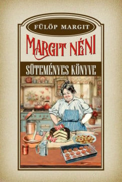 Margit néni süteményes könyve