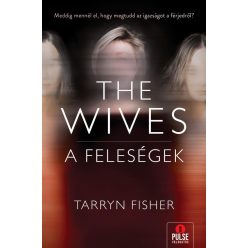 The Wives - A Feleségek