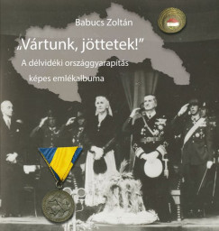 Babucs Zoltán - Vártunk, jöttetek!