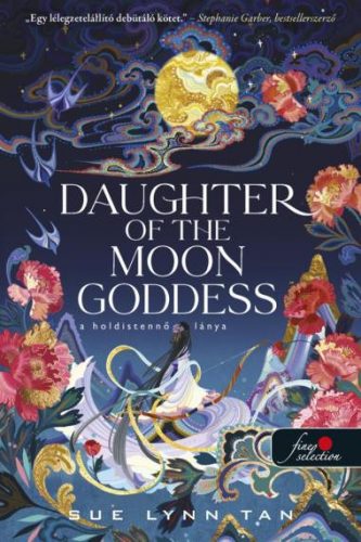 Daughter of the Moon Goddess - A Holdistennő lánya (Önállóan is olvasható!)