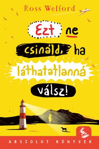 Ezt ne csináld, ha láthatatlanná válsz!