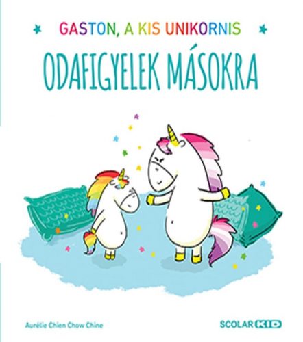 Gaston, a kis unikornis – Odafigyelek másokra